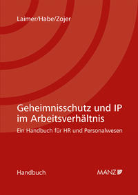 Geheimnisschutz und IP im Arbeitsverhältnis