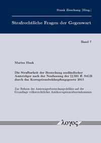 Die Strafbarkeit der Bestechung ausländischer Amtsträger nach der Neufassung der §§ 331 ff. StGB durch das Korruptionsbekämpfungsgesetz 2015