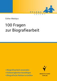 100 Fragen zur Biografiearbeit