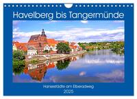 Havelberg bis Tangermünde (Wandkalender 2025 DIN A4 quer), CALVENDO Monatskalender