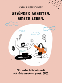 Gesünder arbeiten. Besser leben.