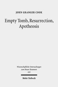 Empty Tomb, Resurrection, Apotheosis