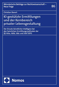 KI-gestützte Ermittlungen und der Kernbereich privater Lebensgestaltung