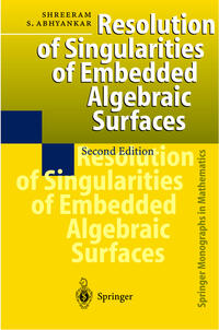 Resolution of Singularities of Embedded Algebraic Surfaces