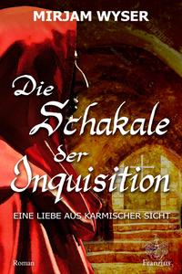 Die Schakale der Inquisition