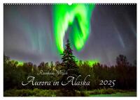 Aurora in Alaska (Wandkalender 2025 DIN A2 quer), CALVENDO Monatskalender