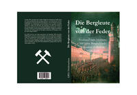 Die Bergleute von der Feder