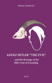 Adolf Hitler “The Evil”