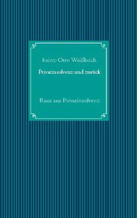 Privatinsolvenz und zurück