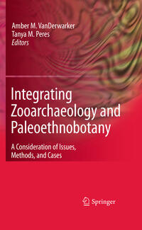 Integrating Zooarchaeology and Paleoethnobotany