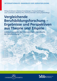 Vergleichende Berufsbildungsforschung – Ergebnisse und Perspektiven aus Theorie und Empirie