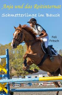 Anja und das Reitinternat / Anja und das Reitinternat - Schmetterlinge im Bauch