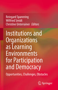 Institutions and Organizations as Learning Environments for Participation and Democracy