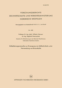 Brikettierungsversuche zur Erzeugung von Möllerbriketts unter Verwendung von Braunkohle