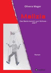 Malizia - Das Beste kommt zum Schluss - oder?