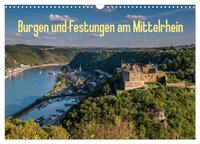 Burgen und Festungen am Mittelrhein (Wandkalender 2025 DIN A3 quer), CALVENDO Monatskalender