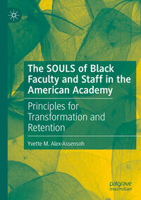 The SOULS of Black Faculty and Staff in the American Academy