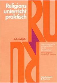 Religionsunterricht praktisch. 5.+6.+8.–10. Schuljahr