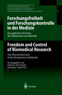 Forschungsfreiheit und Forschungskontrolle in der Medizin / Freedom and Control of Biomedical Research