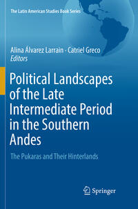 Political Landscapes of the Late Intermediate Period in the Southern Andes