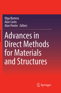 Advances in Direct Methods for Materials and Structures