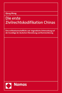 Die erste Zivilrechtskodifikation Chinas