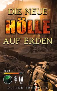 Die neue Hölle auf Erden