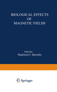 Biological Effects of Magnetic Fields