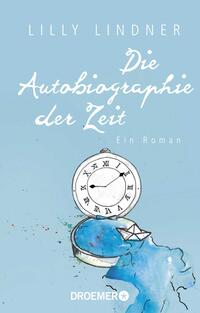 Die Autobiographie der Zeit