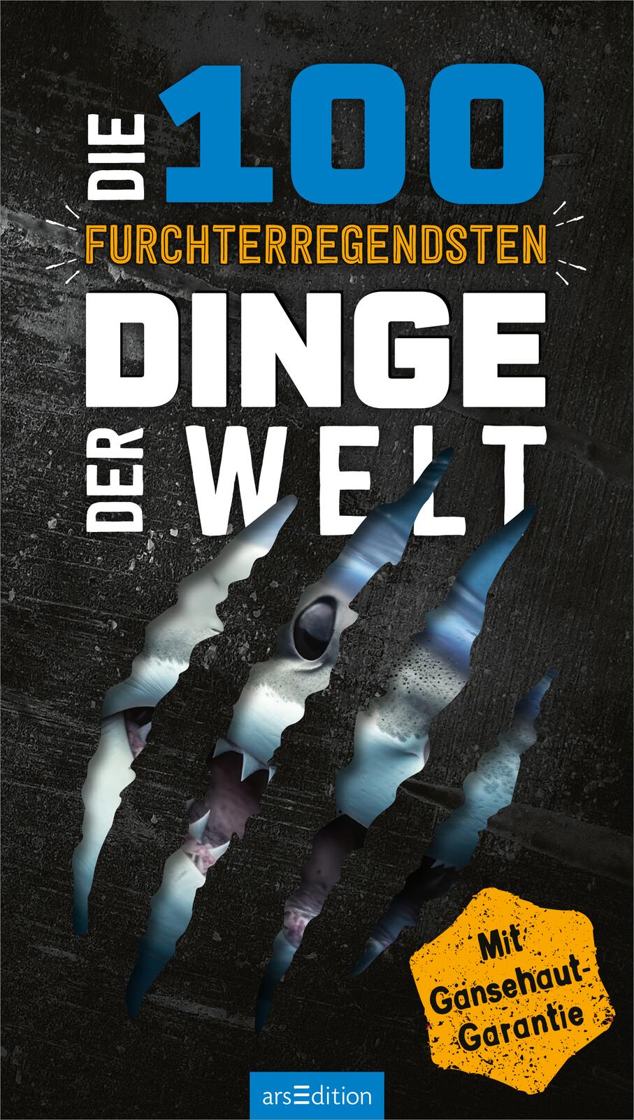 Die 100 furchterregendsten Dinge der Welt