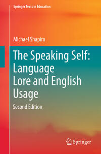 The Speaking Self: Language Lore and English Usage