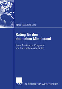 Bankinterne Rating-Systeme basierend auf Bilanz- und GuV-Daten für deutsche mittelständische Unternehmen