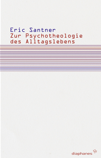 Zur Psychotheologie des Alltagslebens