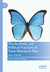 The Aesthetic and Political Practices of Trans Women in Peru