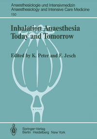 Inhalation Anaesthesia Today and Tomorrow