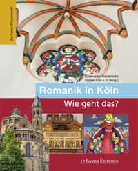 Romanik in Köln – Wie geht das?