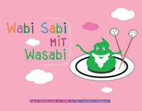 Wabi Sabi mit Wasabi