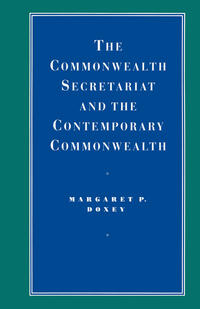 The Commonwealth Secretariat and the Contemporary Commonwealth