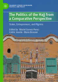 The Politics of the Hajj from a Comparative Perspective