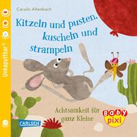 Baby Pixi (unkaputtbar) 106: Kitzeln und pusten, kuscheln und strampeln