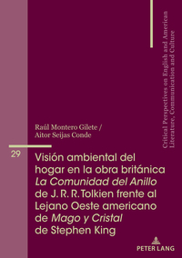 Visión ambiental del hogar en la obra británica La Comunidad del Anillo de J. R. R. Tolkien frente al Lejano Oeste americano de Mago y Cristal de Stephen King