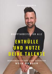 #happyarbeiten für Alle | Enthülle und nutze deine Talente