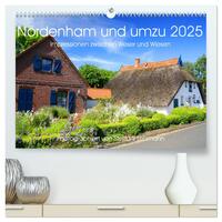 Nordenham und umzu 2025. Impressionen zwischen Weser und Wiesen (hochwertiger Premium Wandkalender 2025 DIN A2 quer), Kunstdruck in Hochglanz