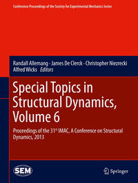 Special Topics in Structural Dynamics, Volume 6