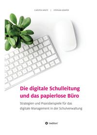 Die digitale Schulleitung und das papierlose Büro