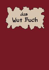 Das Wut Buch