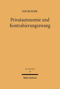 Privatautonomie und Kontrahierungszwang