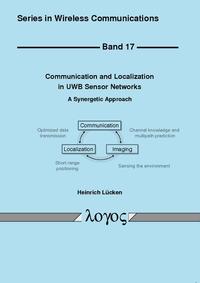 Communication and Localization in UWB Sensor Networks