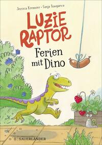 Luzie Raptor. Ferien mit Dino