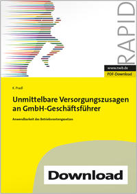 Unmittelbare Versorgungszusagen an GmbH-Geschäftsführer